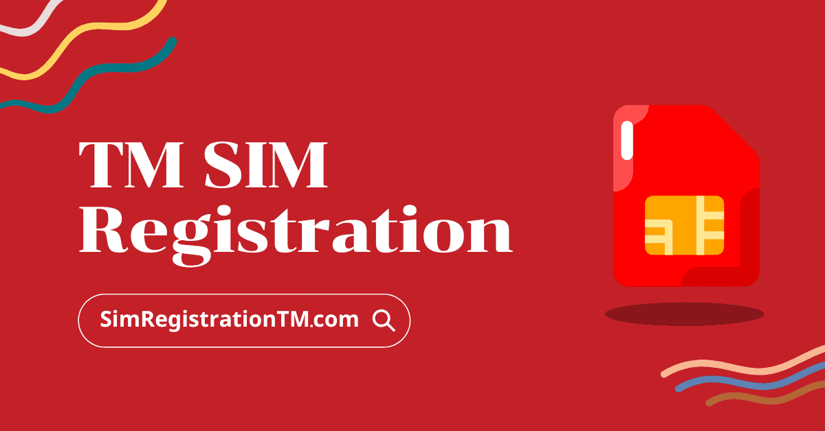 TM SIM Registration Online - Step-by-step Process